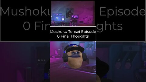 Mushoku Tensei Season 2 - Episode 0 Reaction - Final Thoughts #shorts