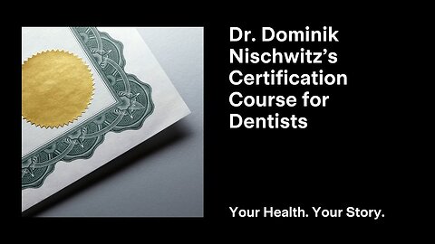 Dr. Dominik Nischwitz’s Certification Course for Dentists