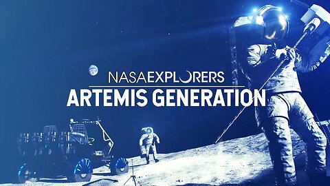 NASA Explorers: The Artemis Generation