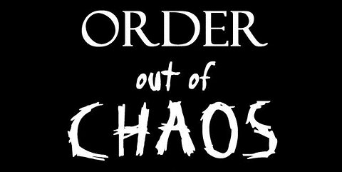 THE GREAT RESET: Our Task is not to bring order out of chaos, but to get the work done amidst chaos