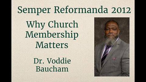 Why Church Membership Matters l Voddie Baucham