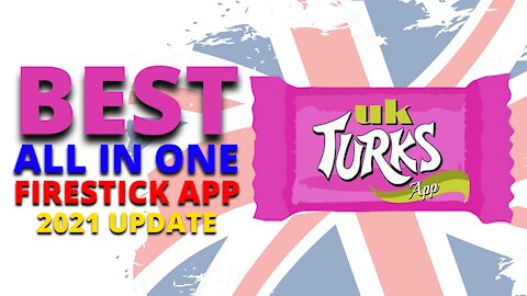 UK TURKS - BEST ALL-IN-ONE APP FOR ANY DEVICE! - 2023 UPDATE