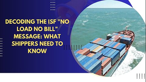 Understanding ISF "No Load No Bill" Message