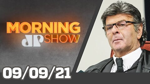 FUX REAGE A BOLSONARO / CAMINHONEIROS BLOQUEIAM ESTRADAS - MORNING SHOW - 09/09/21