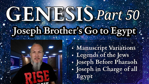 Genesis Series - Part 50 - Joseph's Brothers Go to Egypt