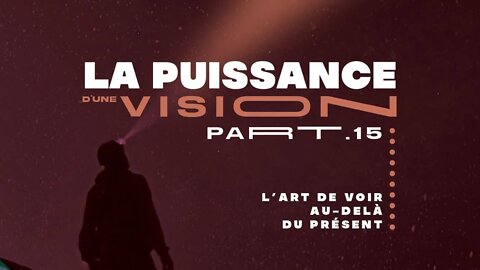 CARLOS NORBAL - LA PUISSANCE D'UNE VISION 15ème PARTIE