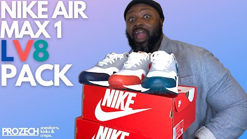 NIKE AIR MAX 1 LV8 PACK | TRIPLE REVIEW | UNBOX | ON FEET | PROZECH