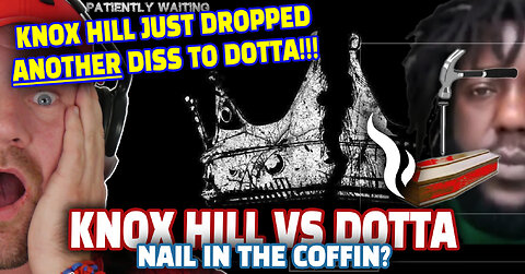 KNOX HILL JUST SENT A SECOND DISS TO KING DOTTA! Getting REALLY fun now! The Dan Wheeler Show