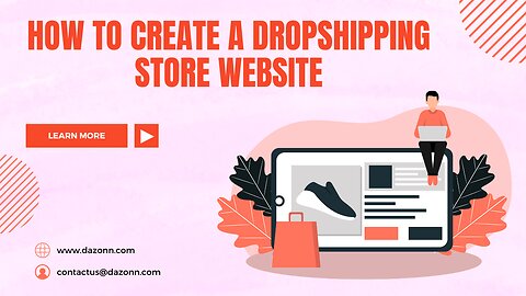 How to Create a Dropshipping Store Website | Dazonn Technologies