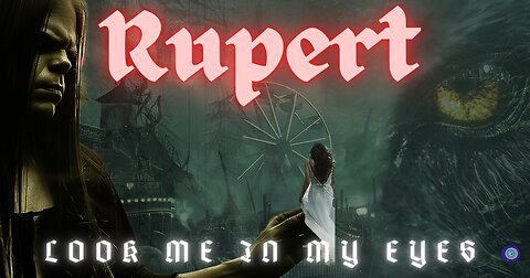 Rupert-Look Me In My Eyes