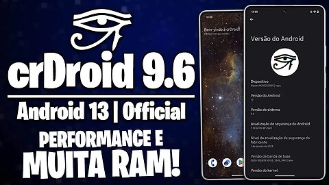 ESSA NOVA CRDROID TÁ ABSURDA NO DESEMPENHO! | crDroid v9.6 Android 13 Para VÁRIOS SMARTPHONES!