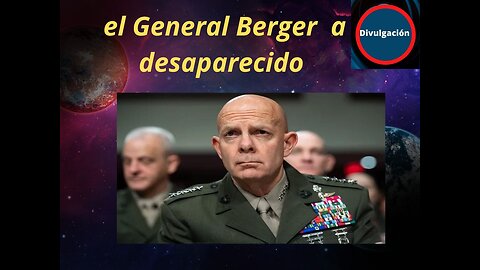 el General Berger a desaparecido