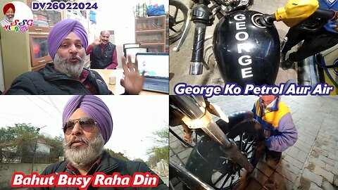 Bahut Busy Raha Din | George Ko Petrol Aur Air DV26022024 @SSGVLogLife