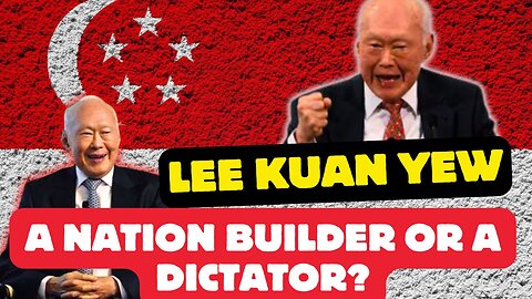 The Untold Story of Lee Kuan Yew (The Grandmaster of Politic)