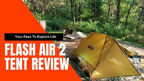 The REI Flash Air 2 Tent: Your Ultimate Camping Companion