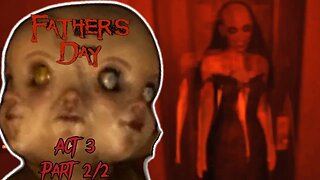 (Horror) Father's Day | Act 3 (Part 2/2)