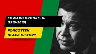 EDWARD BROOKE, III (1919-2015)