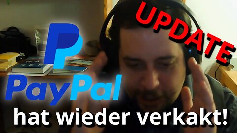 Reaktion - Update: Paypal vermasselt weiter!