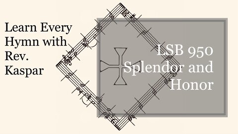 LSB 950 Splendor and Honor ( Lutheran Service Book )