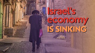 Economic Divide: Israel's Economy Is Sinking