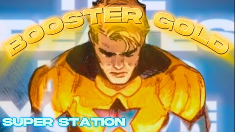 Booster Gold | The Greatest Hero You’ve Never Heard Of