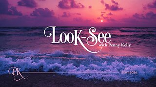 🌎 LOOK-SEE | September 2024 🌎