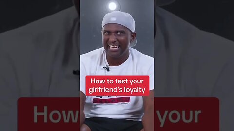 Anthony Dewberry (Charleston White best friend) explains how to TEST if a girl is LOYAL!