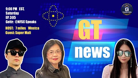 9/2/2023 GT News EP#305 | The COVID vaccine disaster & the CCP’s invasion of Taiwan #GT News