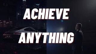 how to achieve anything (proof)