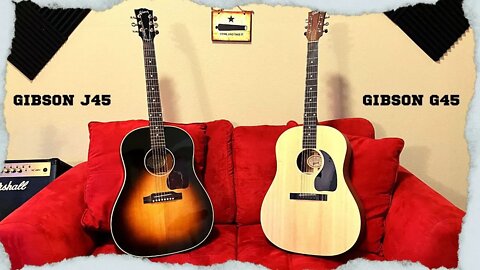 Gibson J45 Standard & Gibson G45 | First Impressions & Review