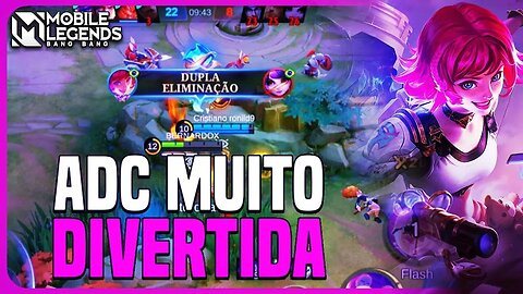 ESSA ADC ALEM DE META É MUITO DIVERTIDA DE JOGAR!! | MLBB