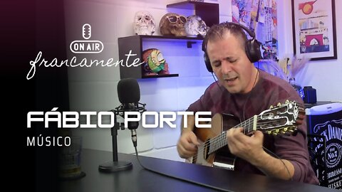 Fabio Porte (Cantor e Compositor) - Francamente