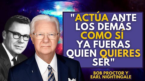 ✅Forma la imagen de lo que QUIERES, ❌NO❌ de lo que TIENES.Earl Nightingale y BOB PROCTOR EN ESPAÑOL