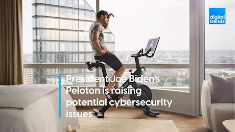 President Joe Biden's Peloton is raising potential cybersecurity issues