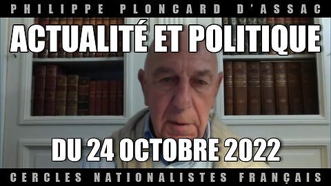 Actualité et politique du 24 octobre 2022