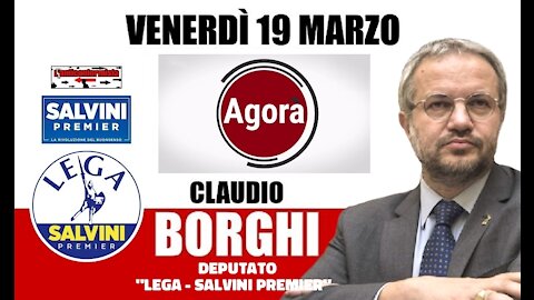 🔴 Interventi dell'On. Claudio Borghi ospite alla trasmissione "Agorà" del 19/03/2021.