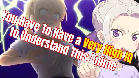 You Have To Have a Very High IQ to Understand This Anime | Girlfriend, Girlfriend season 2 Reaction