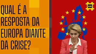 O que a Europa está fazendo para não criar uma crise energética maior? - [CORTE]