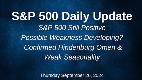 S&P 500 Daily Market Update for Thursday September 26, 2024