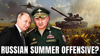 "Russias Summer Offensive" Kalibrated Episode #86