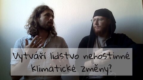 Vytváří lidstvo nehostinné klimatické změny?