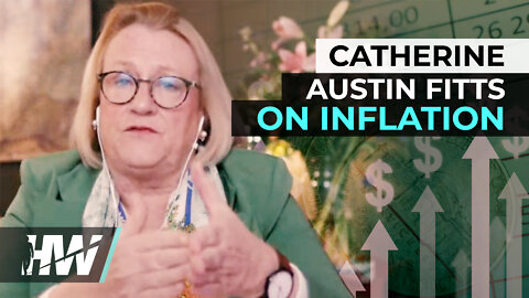 CATHERINE AUSTIN FITTS ON INFLATION