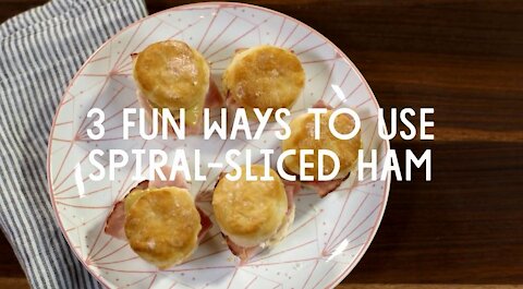 3 Fun Ways To Use Spiral-Sliced Ham