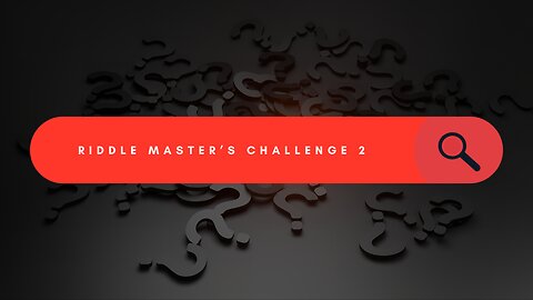 Riddle Master's Riddle Challenge Episode 2