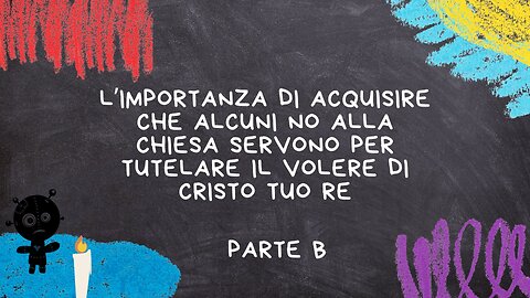 182° incontro (parte b): Tutelare il volere di Cristo Tuo Re (6° parte)