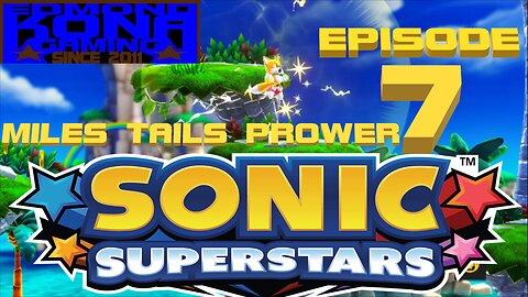 SONIC SUPERSTARS EPISODE 7