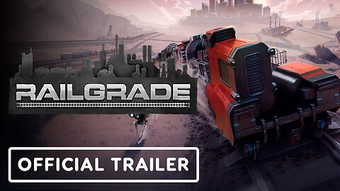 Railgrade - Official Steam Launch Trailer