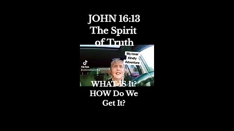 The Christian John 16:13 The Spirit of Truth