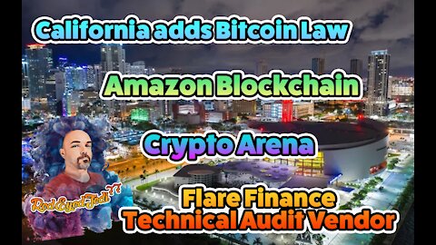 California & Blockchain, Crypto Arena, Amazon Blockchain, Flare Finance Technical Audit Vendor