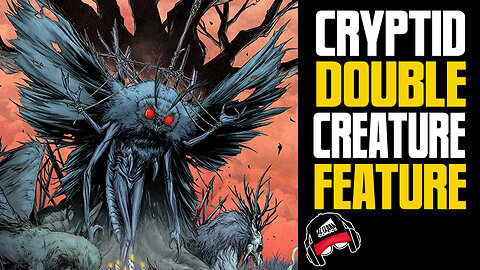 656 COMICS | Cryptids, Tulpas, Monsters, and Creatures (COMIC BOOK RADIO ep.11 | 7-30-22)